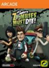 All Zombies Must Die!